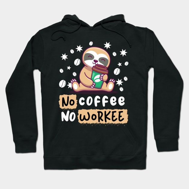 No coffee no workee Hoodie by ProLakeDesigns